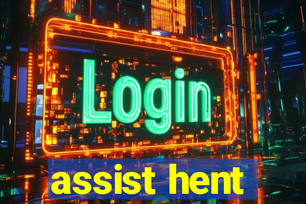 assist hent